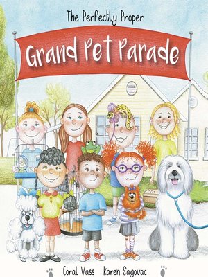 cover image of The Perfectly Proper Grand Pet Parade